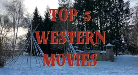 Top 5 Western Movies